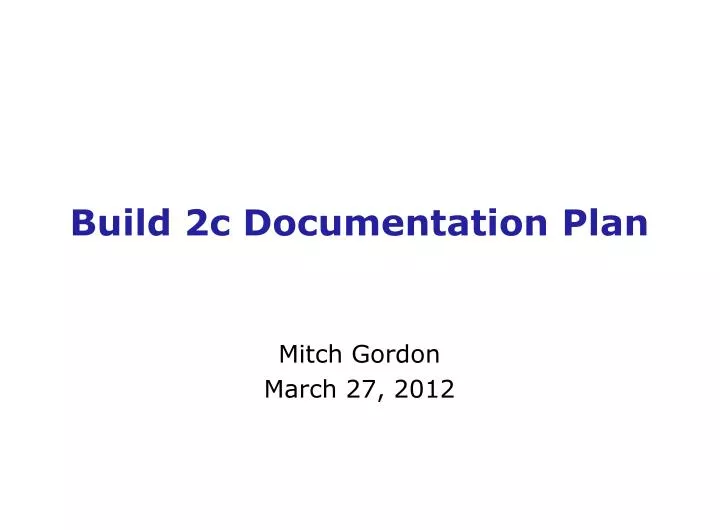build 2c documentation plan