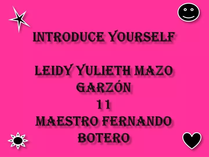 introduce yourself leidy yulieth mazo garz n 11 maestro fernando botero