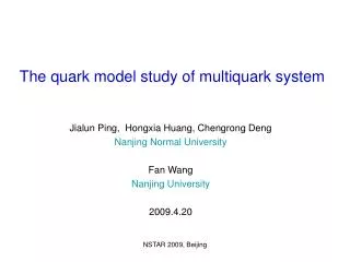 The quark model study of multiquark system