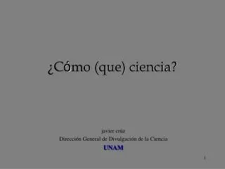 c mo que ciencia