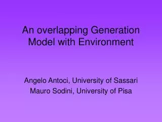 An overlapping Generation Model with Environment
