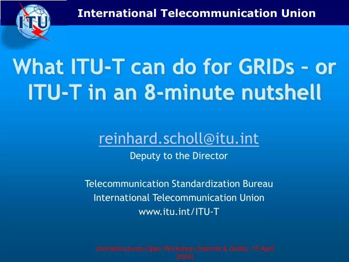 what itu t can do for grids or itu t in an 8 minute nutshell