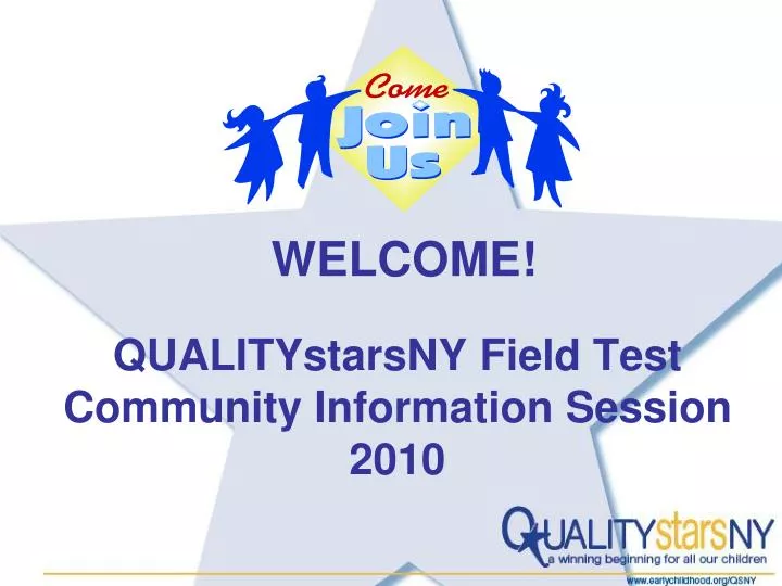 qualitystarsny field test community information session 2010