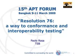&quot;Resolution 76: a way to conformance and interoperability testing&quot;