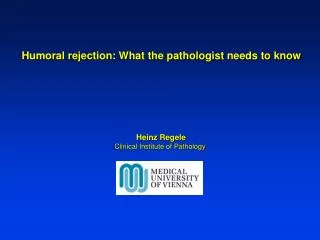 Humoral rejection: What the pathologist needs to know