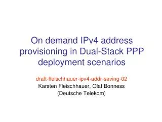 On demand IPv4 address provisioning in Dual-Stack PPP deployment scenarios