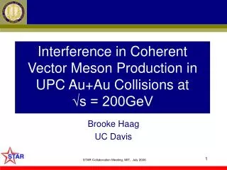 Interference in Coherent Vector Meson Production in UPC Au+Au Collisions at ?s = 200GeV