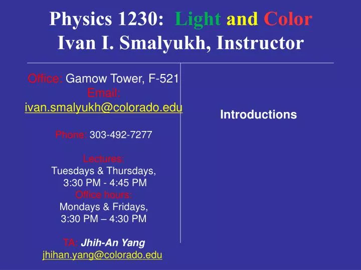 physics 1230 light and color ivan i smalyukh instructor