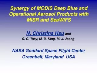 Synergy of MODIS Deep Blue and Operational Aerosol Products with MISR and SeaWiFS
