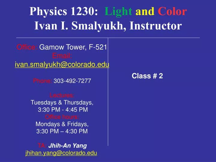 physics 1230 light and color ivan i smalyukh instructor