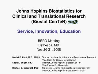 Johns Hopkins Biostatistics for Clinical and Translational Research (Biostat CenTeR)