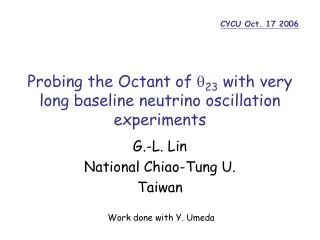 Probing the Octant of ? 23 with very long baseline neutrino oscillation experiments