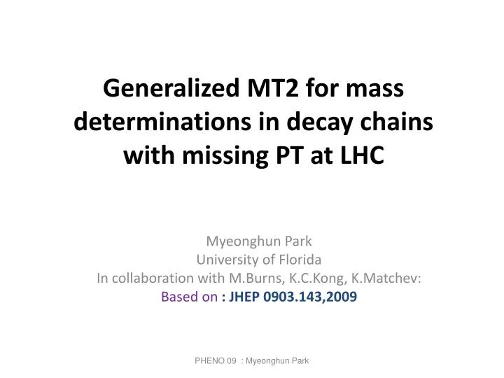 generalized mt2 for mass determinations in decay chains with missing pt at lhc