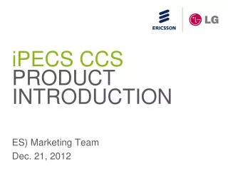 iPECS CCS PRODUCT INTRODUCTION