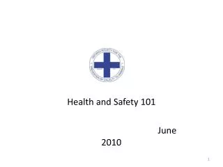 Health and Safety 101 					June 2010
