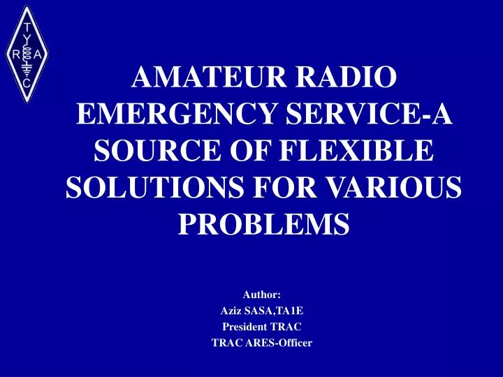 amateur radio emergency service a source of flexible solutions for various problems
