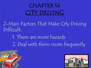 CHAPTER 14 CITY DRIVING