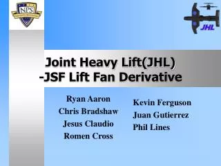 Joint Heavy Lift(JHL) -JSF Lift Fan Derivative