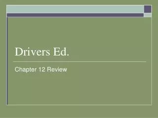 Drivers Ed.