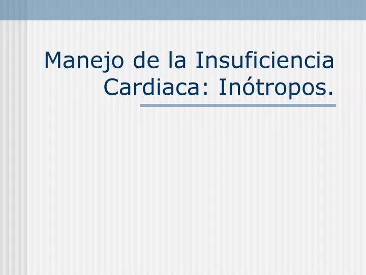 manejo de la insuficiencia cardiaca in tropos