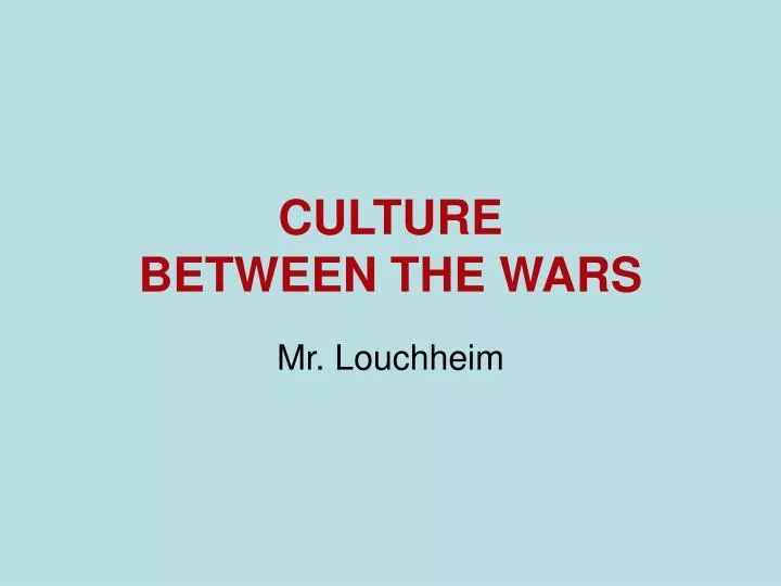 culture between the wars