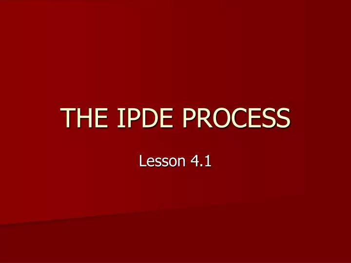 the ipde process