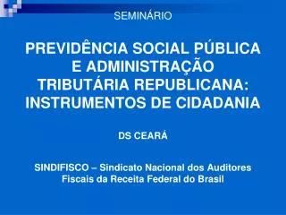 SINDIFISCO – Sindicato Nacional dos Auditores Fiscais da Receita Federal do Brasil