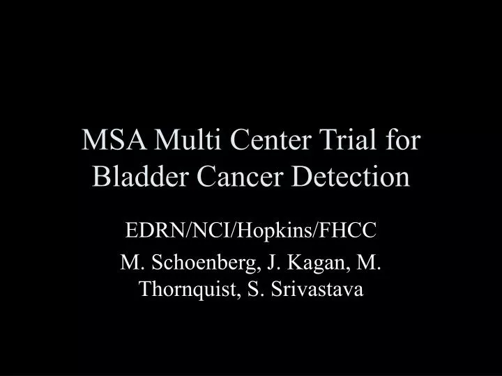 msa multi center trial for bladder cancer detection