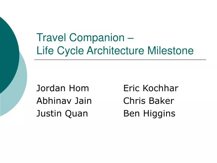 travel companion life cycle architecture milestone