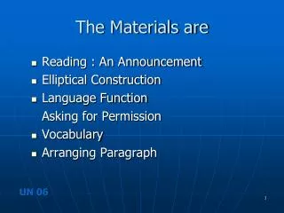 The Materials are