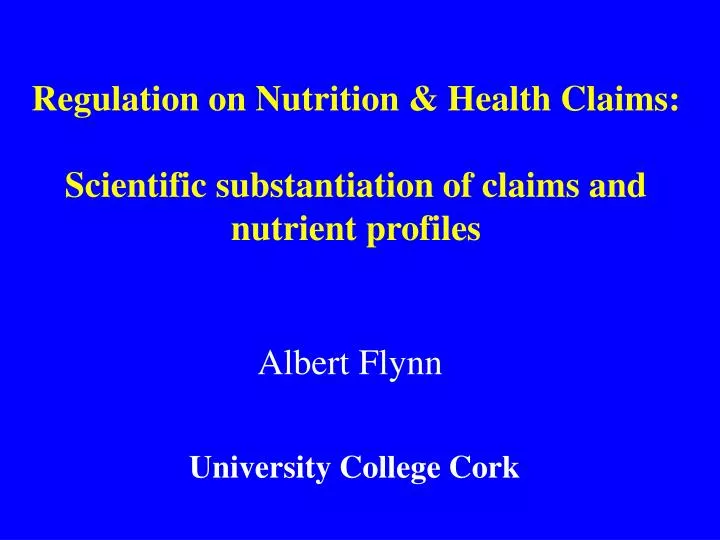 regulation on nutrition health claims scientific substantiation of claims and nutrient profiles