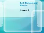 Cell Division and Mitosis - slide 1