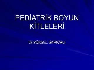ped atr k boyun k tleler