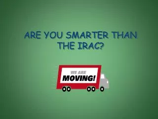 are you smarter than the irac