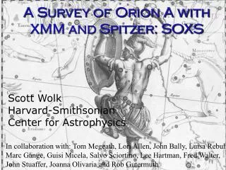 A Survey of Orion A with XMM and Spitzer: SOXS