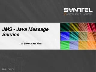 JMS - Java Message Service 		K Sreenivasa Rao
