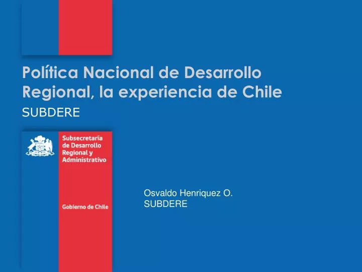 pol tica nacional de desarrollo regional la experiencia de chile
