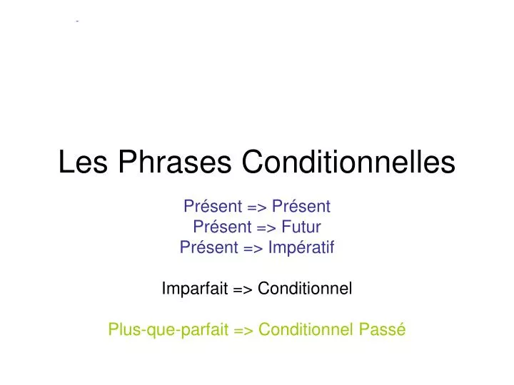 les phrases conditionnelles