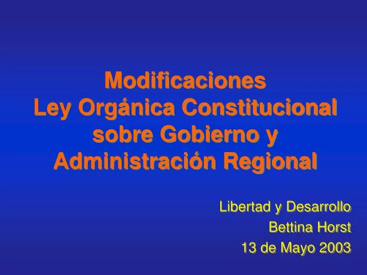 modificaciones ley org nica constitucional sobre gobierno y administraci n regional