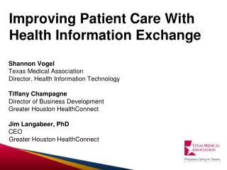 Improving Patient Care W ith Health Information Exchange