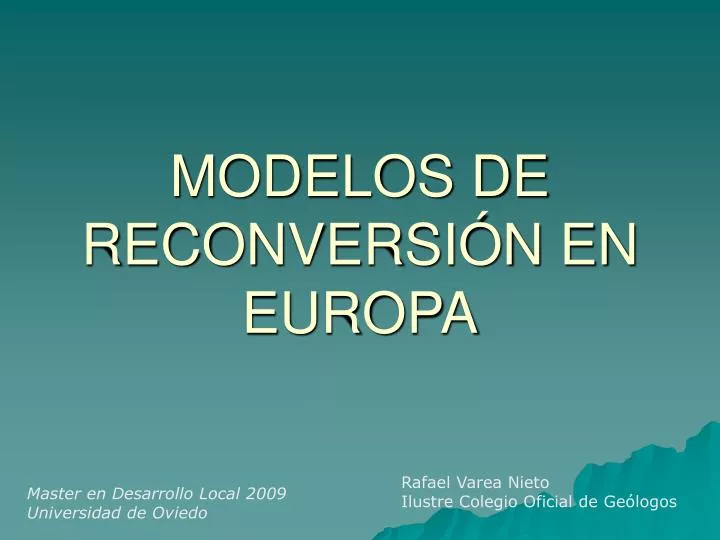 Ppt Modelos De ReconversiÓn En Europa Powerpoint Presentation Free Download Id 5147291