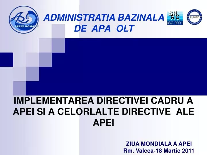 implementarea directivei cadru a apei si a celorlalte directive ale apei