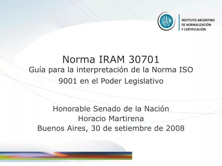 norma iram 30701 gu a para la interpretaci n de la norma iso 9001 en el poder legislativo