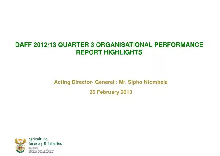 daff 2012 13 quarter 3 organisational performance report highlights