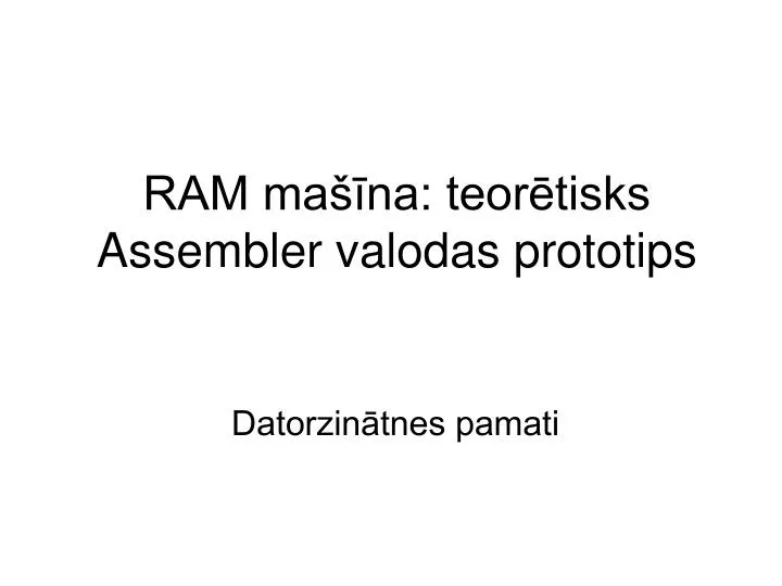 ram ma na teor tisks assembler valodas prototips