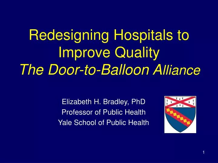 redesigning hospitals to improve quality the door to balloon a lliance