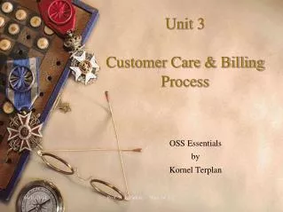 Unit 3 Customer Care &amp; Billing Process