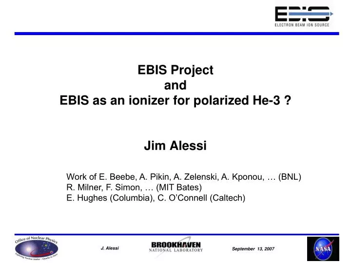 ebis project and ebis as an ionizer for polarized he 3
