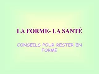 la forme la sant