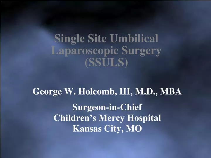 single site umbilical laparoscopic surgery ssuls